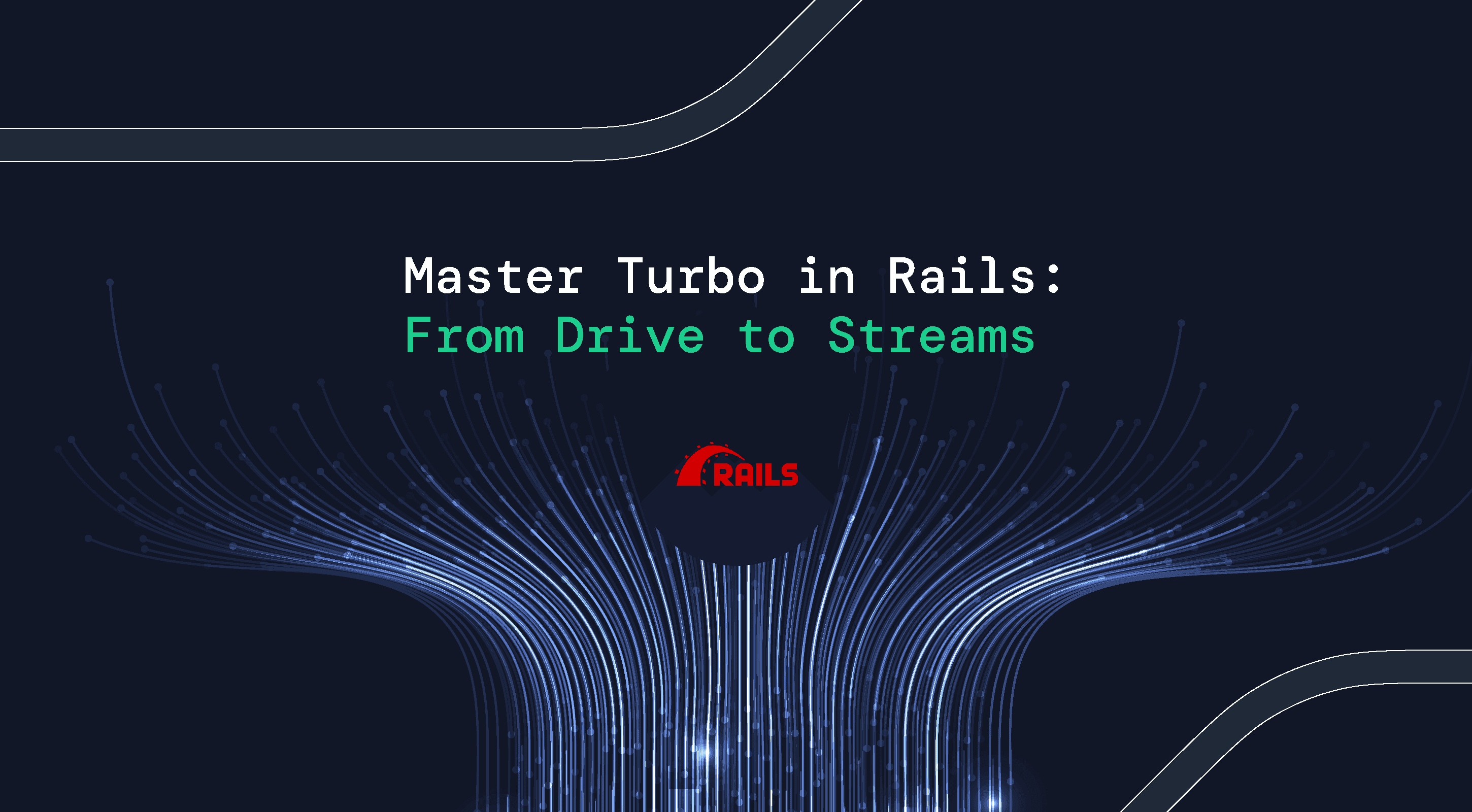 Rails icon in the center of the image with text "Master Turbo in Rails: From Drive to Streams"
