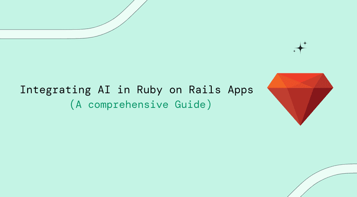AI in Ruby on Rails: Complete 2026 Guide to Rails AI Integration