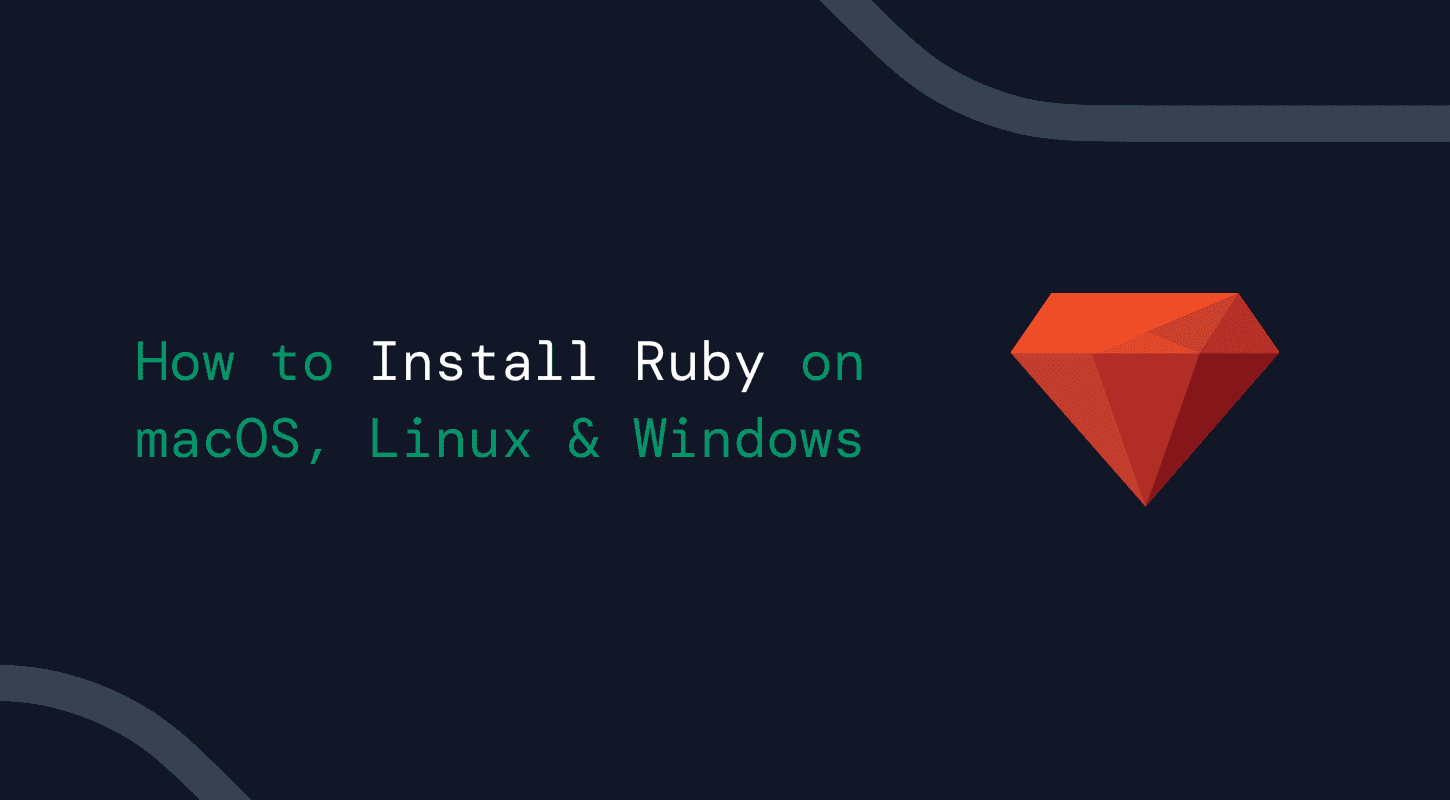 How to Install Ruby on macOS, Linux & Windows (2026)
